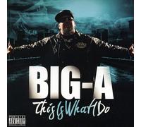 Big a This Is What I Do