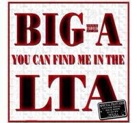 Big A - You Can Find Me in the Lta