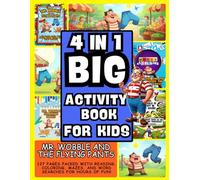 Big Activity Book and Workbook for Kids Ages 4-10: Mr. Wobble and the Flying Pants: 4 in 1 Funny Story to Read, Coloring Pages, Mazes, and Word Search - All in One Creative Fun for Kids