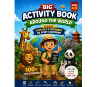 Big Activity Book Around the World for Kids Ages 4-8: Explore All 7 Continents Through Play and Adventure (Milo's Amazing Adventures)