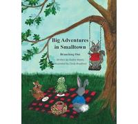 Big Adventures in Smalltown - Branching Out