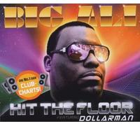 Big Ali Feat.Dollarman - Hit The Floor Power [Import]