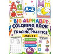 Big Alphabet Coloring Book with Tracing Practices: For Ages 3-5