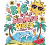 Big And Bold Summer Vibes Coloring Book