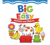 Big and Easy Animals and Objects: Relaxing and Fun Coloring Pages for Toddlers, Preschool and Kindergarten (Little Genius)