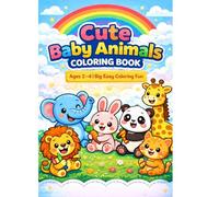 Big and Easy Baby Animals Coloring Book for Toddlers Ages 2-4: Big and Easy Coloring Book with Simple Cute Animals for Toddlers Ages 2-4