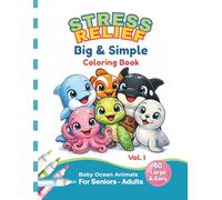 Big and Simple Coloring Book for Seniors - Baby Ocean Animals (Volumen 1): Bold and Easy Coloring Book | Large print | Stress Free coloring for ... has a black back-page to minimize ink-bleed