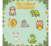 Big Animal Adventure: Coloring Book for Kids Ages 3-8 | 41 Fun Animal Pages + 41 Sketch Pages | Large Print Activity Book: Easy Coloring for Toddlers, Preschool & Kindergarten | Birthday Gift for Kids