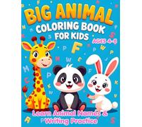 Big Animal Coloring Book for Kids Ages 4-8: 50 Cute & Easy Animal Pages | Learn Animal Names & Writing Practice | Single-Sided Pages