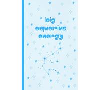 Big Aquarius Energy Notebook: Zodiac Themed Notebook | 5x8 inches | 110 Lined Pages