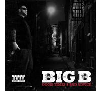 Big B - Good Times & Bad Advice