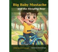 Big Baby Mustache and the Sleeping Bear