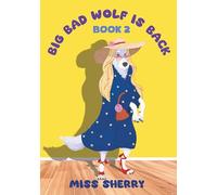 Big Bad Wolf is Back (Big Bad Wolf Series)