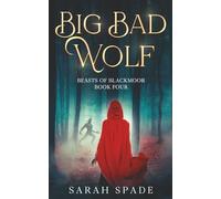 Big Bad Wolf (The Beasts of Blackmoor)
