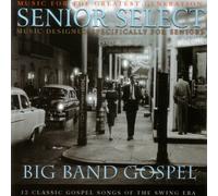 Big Band Gospel: Senior Select by Various Artists (2003-11-25)