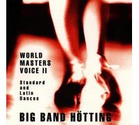 Big Band Hötting - World Masters Voice II - Standart und Latain Tänze im strikten Tanzrythmus