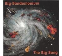 Big Bandemonium - Big Bang