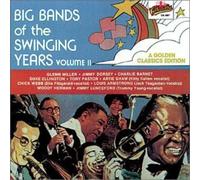 Big Bands of The Swinging Years, Volume 2