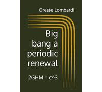 Big bang a periodic renewal: 2GHM = c^3 Arabic and English