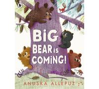 Big Bear Is Coming!: A join-in hide-and-seek picture book game - perfect for families to enjoy together at bedtime!