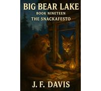 BIG BEAR LAKE: Book Nineteen: The Snackafesto