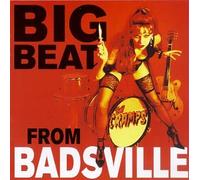 Big Beat From Badsville