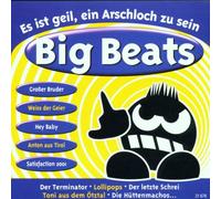 Big Beats - Es Ist Geil Ein Ar