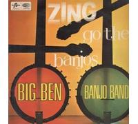 BIG BEN BANJO BAND - zing go the banjos LP