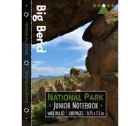 Big Bend National Park Junior Notebook: Wide Ruled Adventure Notebook for Kids and Junior Rangers
