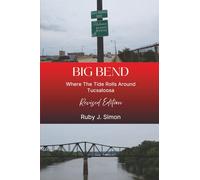 Big Bend: Where the Tide Rolls Around Tuscaloosa Revised Edition