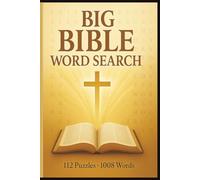 Big Bible Word Search: 112 Inspiring Puzzles with 1,008 Faith-Filled Words | Christian Activity Book for Adults and Seniors