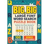 Big, Big Large Font Word Search Puzzle Book: 100 Relaxing Activities with Bonus Scrambles for Adults Seniors and Teens | 8.5 x 11 | Extra Huge Print ... (Extra Large Print Word Search Puzzle Books)