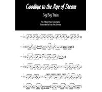 Big Big Train - Goodbye to the Age of Steam: Full Album Drum Transcription (JDS Drum Transcription Books)