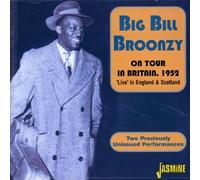 Broonzy,Big Bill - On Tour In Britain 1952: Live In England And Scotland