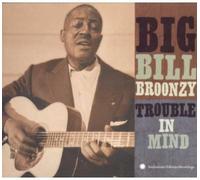 Big Bill Broonzy - Trouble in Mind