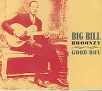 Big Billy Broonzy - Good Boy