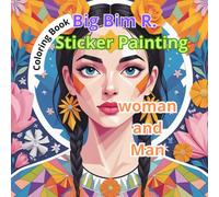 Big Bim R. - Sticker painting:: Woman and Man - A Creative Geometric Coloring Experience Inspired by Paint by Sticker Art
