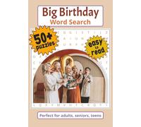 Big Birthday Celebration Word Search: Word Searches with Easy to Read Print about Birthdays, Milestone Birthdays, Special Occasion Birthdays, and More ... for Vacations, Holidays, and Just Relaxing