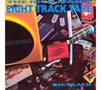 Big Black - Rich Mans 8-Track
