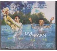 Big Blue, The - Live & Learn