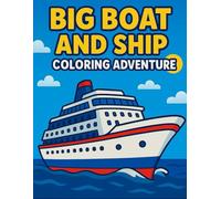 Big Boat and Ship Coloring Adventure (Vroom & Zoom Coloring Collection)