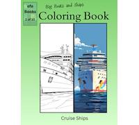 Big Boats and Ships Coloring book Series: Cruise Ships
