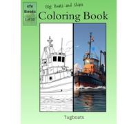 Big Boats and Ships Coloring book Series: Tugboats