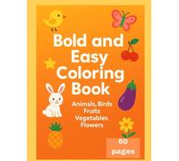 “Big Bold and Easy Coloring Book for Kids: Animals, Birds & More!”