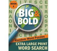 Big & Bold Extra Large Print Word Search - Random Words (Book 2): 70 Easy-to-Read Puzzles • 30pt Black Font for Seniors & Adults (Big & Bold Word ... Books for Adults & Seniors (30pt Black Font))