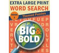 Big & Bold Extra Large Print Word Search - Themed Puzzles (Book 2): 70 Topic Word Searches • 30pt Black Font for Poor Eyesight (Big & Bold Word ... Books for Adults & Seniors (30pt Black Font))