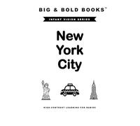 Big & Bold: New York City - High-contrast infant vision book, visual stimulation and sensory development for newborns to 12 months. Black and white ... NYC baby shower and baby welcome home gift.