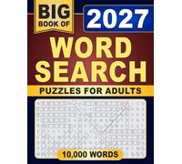 Big Book of 2027 Word Search Puzzles for Adults: 10,000 Large-Print Words for Relaxation, Focus, Vocabulary, and Brain-Stimulating Fun