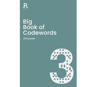Big Book of Codewords Book 3: a bumper codeword book for adults containing 300 puzzles (Richardson Puzzle Books)