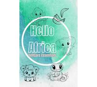 Big Book of Colouring: Hello Africa: For Children Ages 4+ (Big Books of Colouring (Ages 4+)): Big Book of Colouring: Hello Africa: For Children Ages 4+ (Big Books of Colouring (Ages 4+))